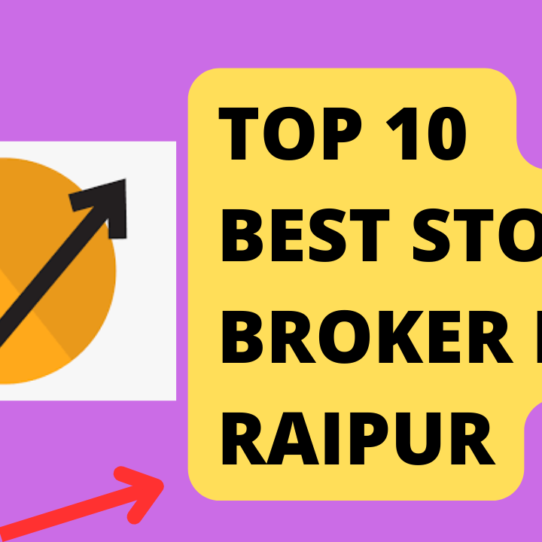 Best Stock Broker in Raipur