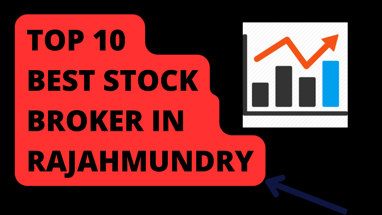 Best Stock Broker in Rajahmundry