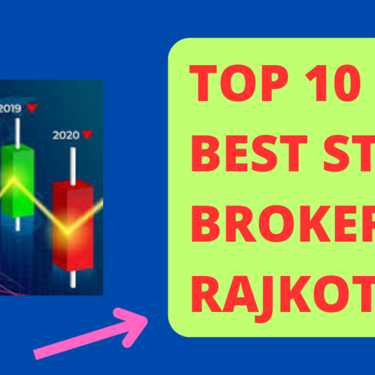 Best Stock Broker in Rajkot