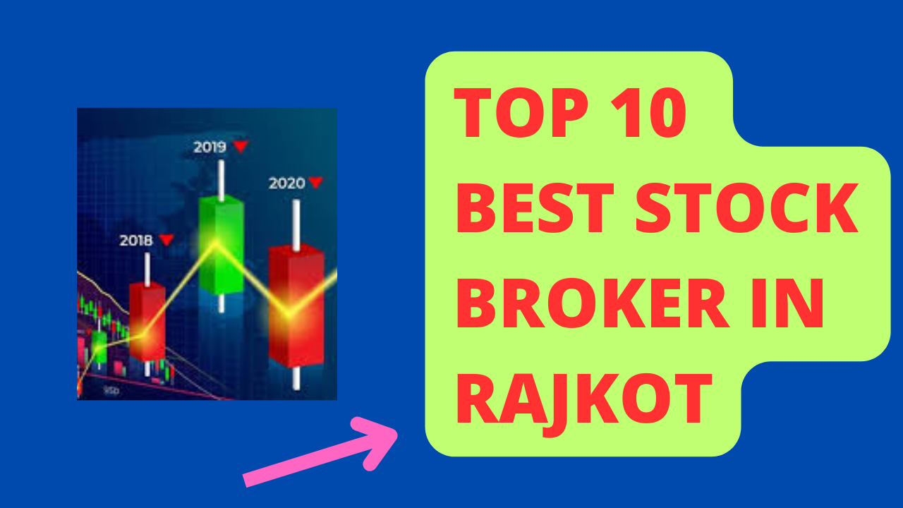 Best Stock Broker in Rajkot