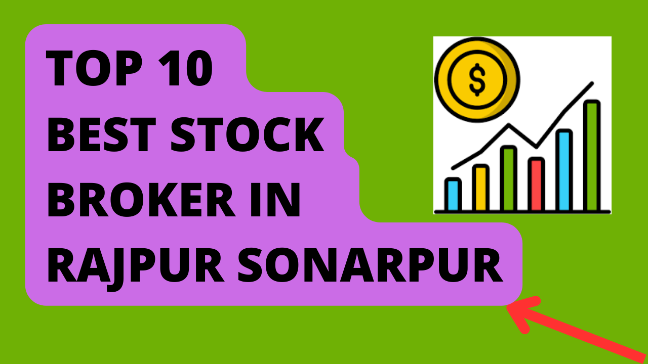 Best Stock Broker in Rajpur Sonarpur