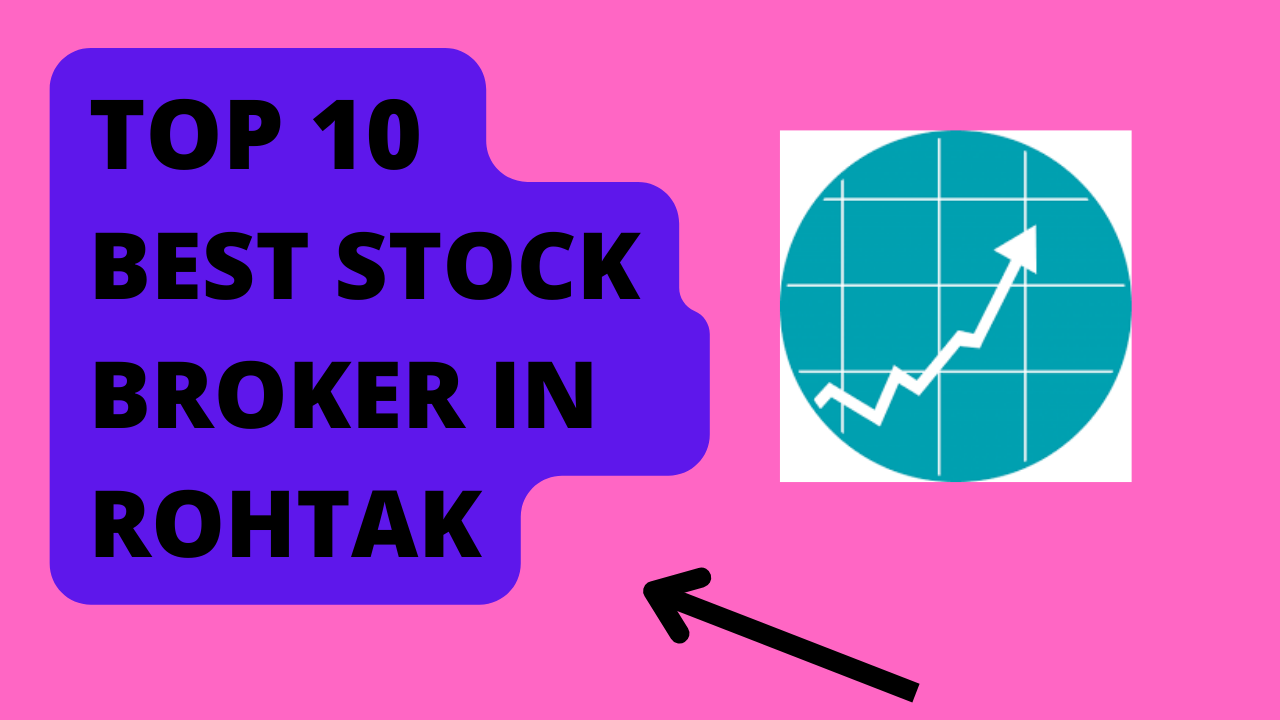 Best Stock Brokers in Rohtak