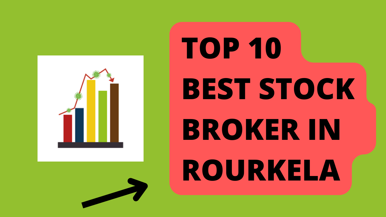 Best Stock Broker in Rourkela