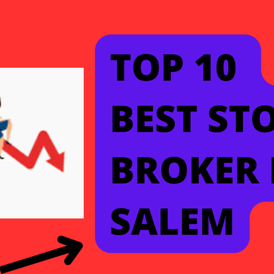 Best Stock Broker in Salem