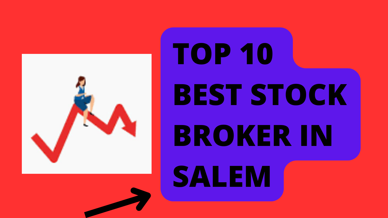 Best Stock Broker in Salem