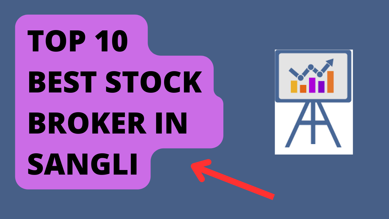 Best Stock Broker in Sangli Miraj