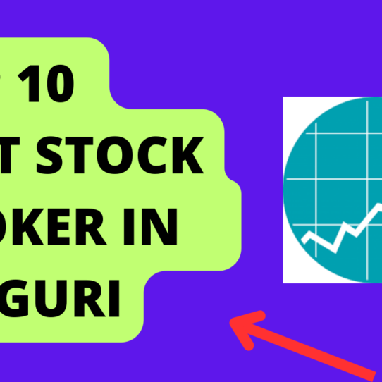 Best Stock Broker in Siliguri