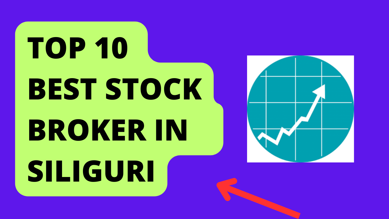 Best Stock Broker in Siliguri