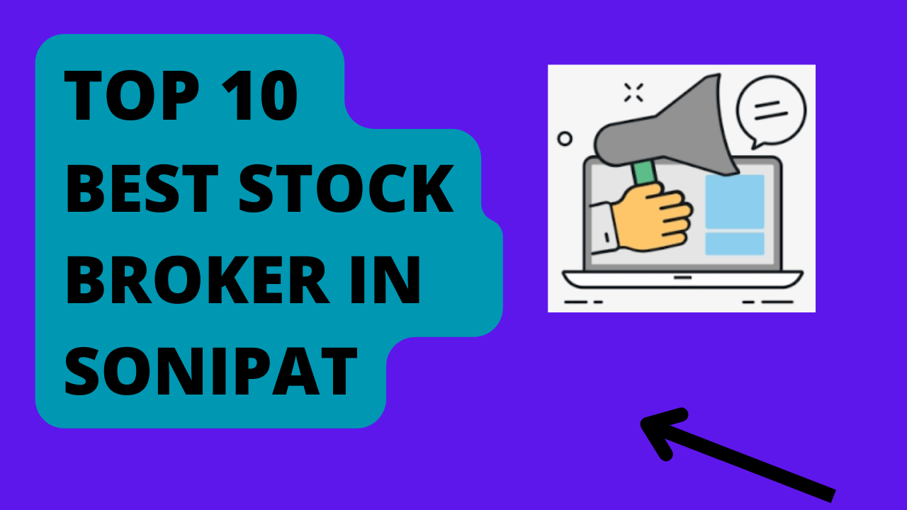 Best Stock Broker in Sonipat