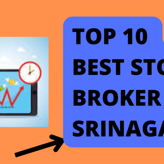 Best Stock Broker in Srinagar