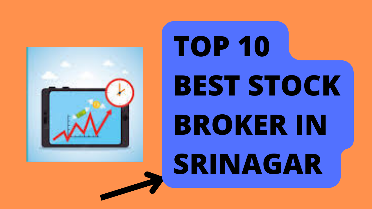 Best Stock Broker in Srinagar