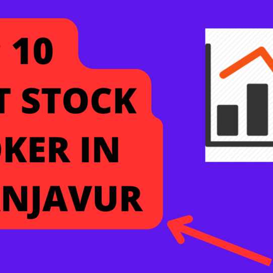 Best Stock Broker in Thanjavur