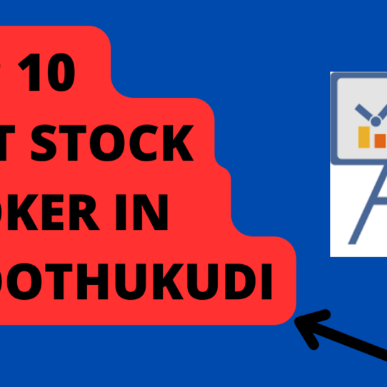 Best Stock Broker in Thoothukudi