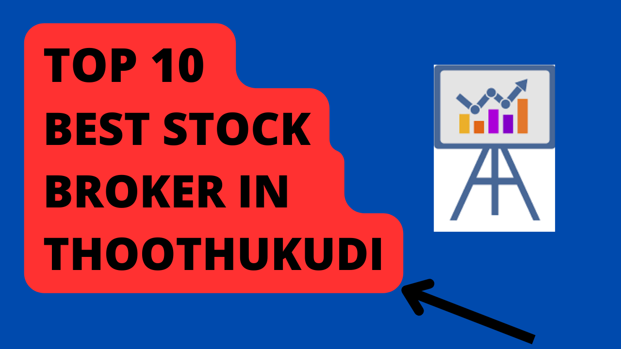 Best Stock Broker in Thoothukudi