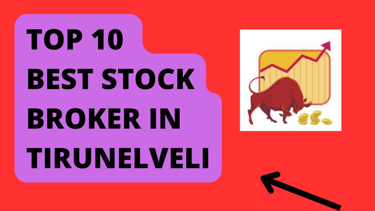 Best Stock Broker in Tirunelveli