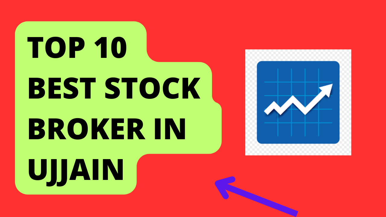 Best Stock Broker in Ujjain