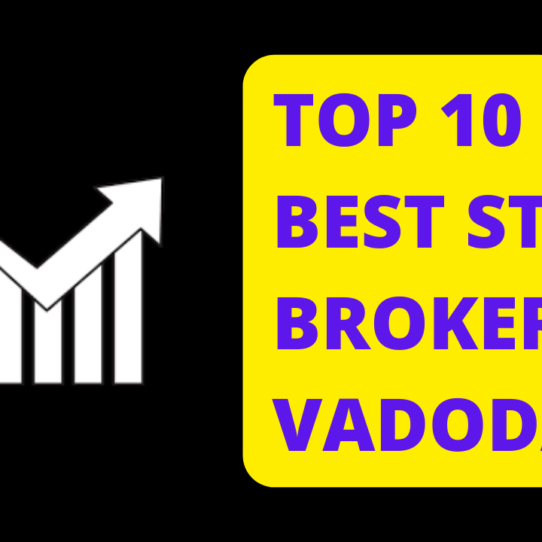 Best Stock Broker in Vadodara