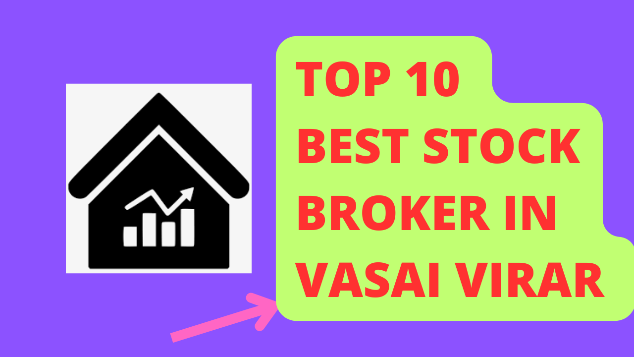 Best Stock Broker in Vasai Virar