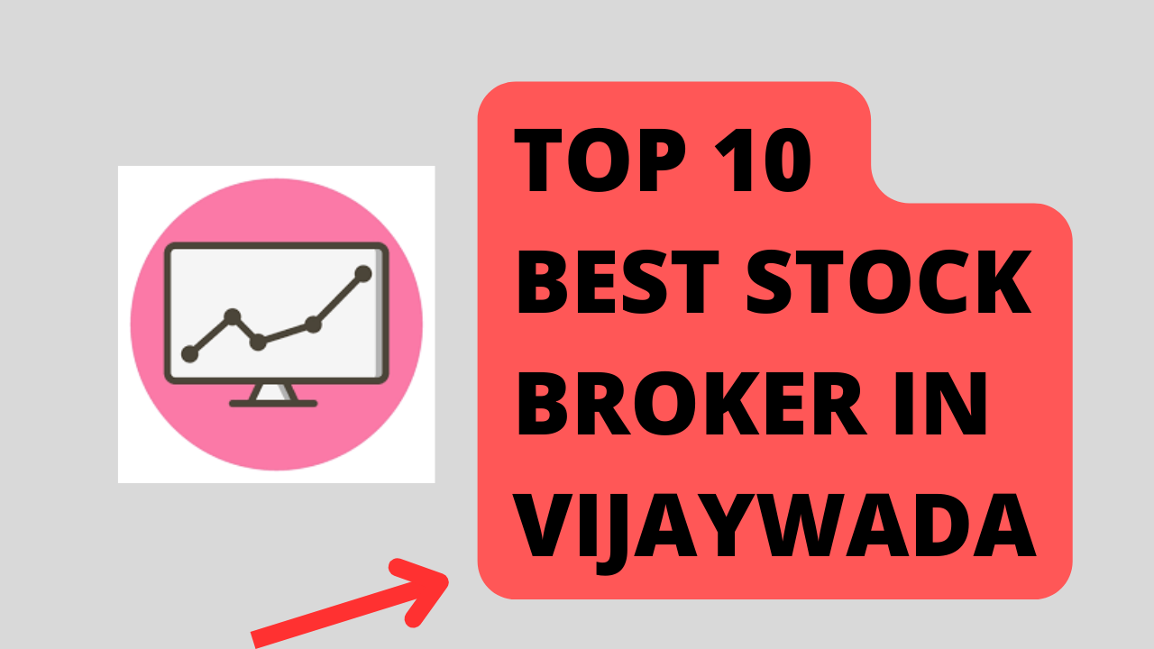 Best Stock Broker in Vijayawada