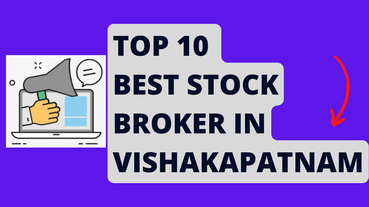 Best Stock Broker in Visakhapatnam