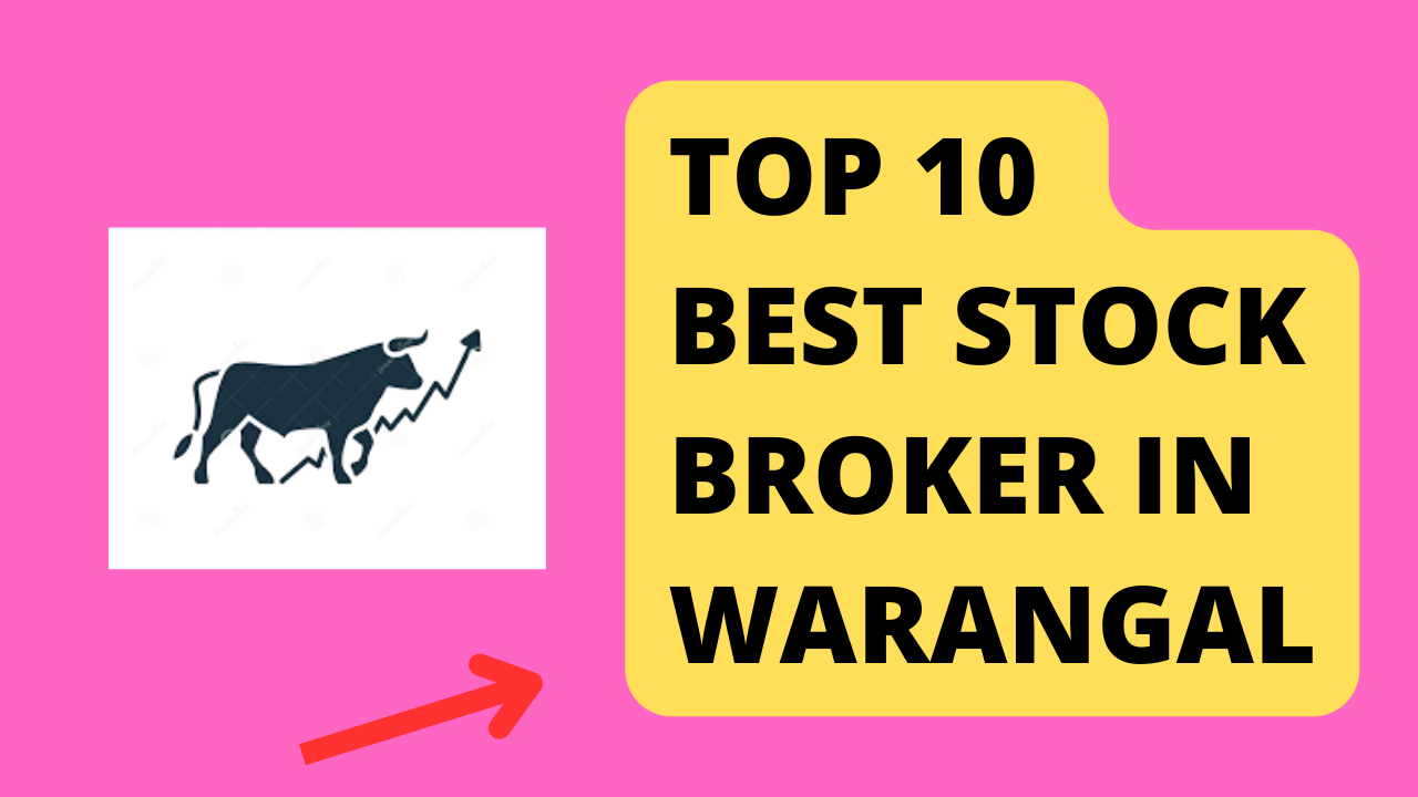 Best Stock Broker in Warangal