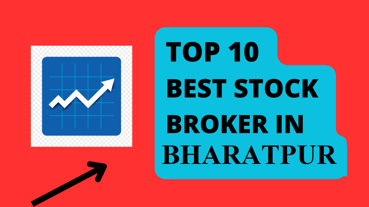 Best Stock Broker in Bharatpur