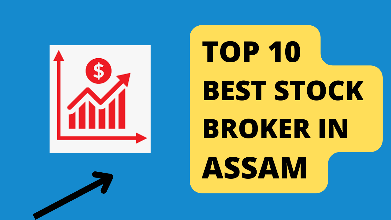 Best Stock Broker in Assam.