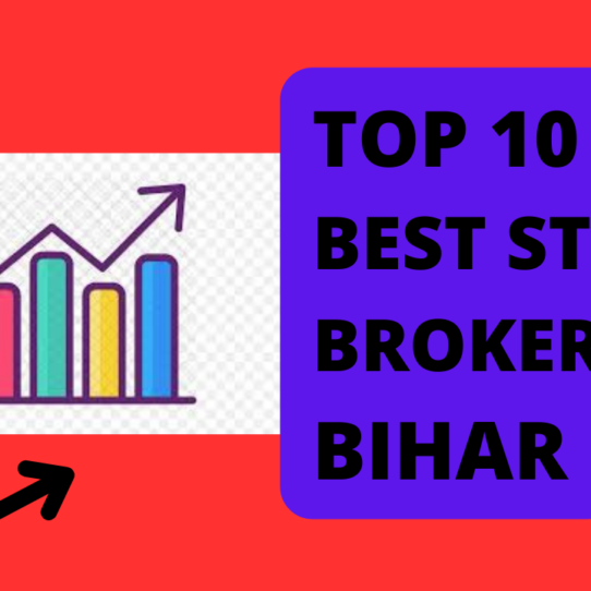 Best Stock Broker in Bihar.