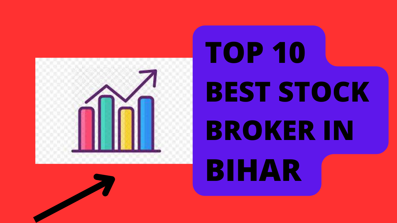 Best Stock Broker in Bihar.