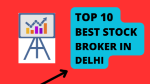 Best Stock Broker Delhi