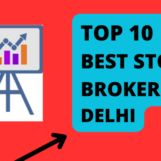 Best Stock Broker in Delhi