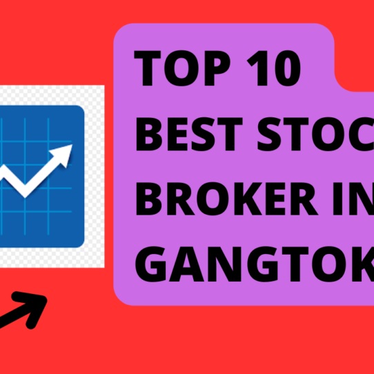 Best Stock Broker in Gangtok