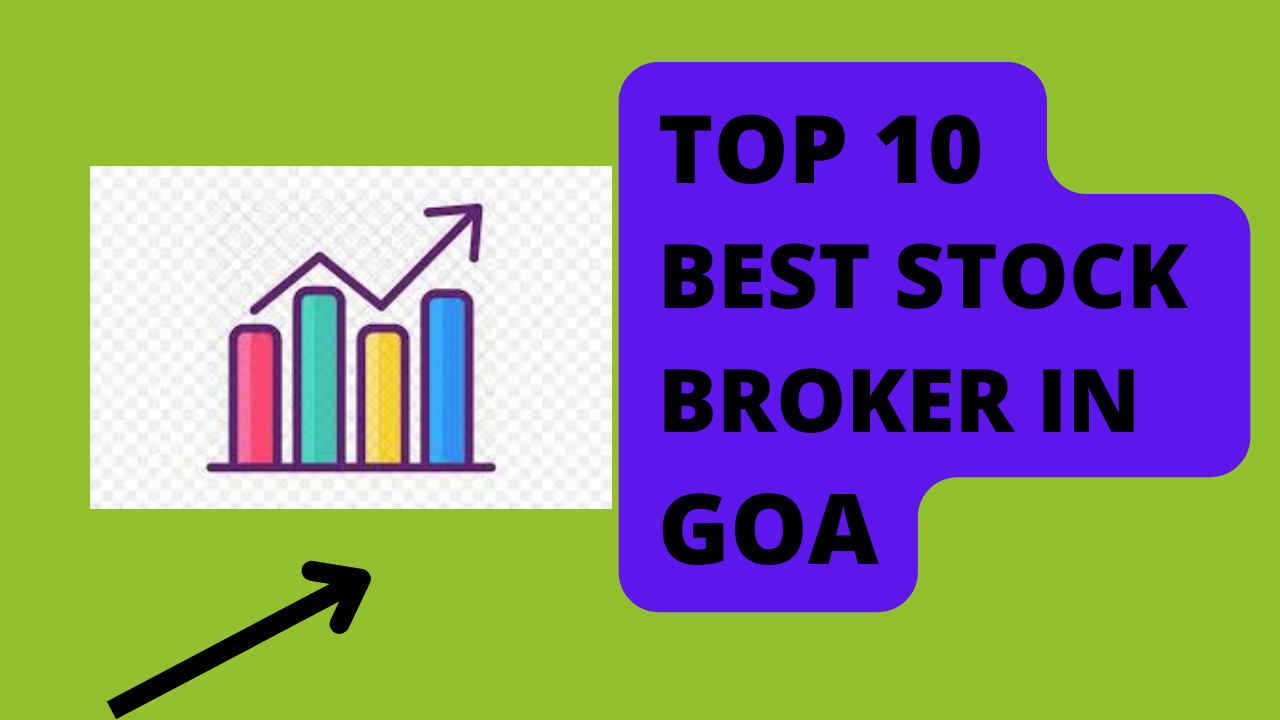 Best stock broker in Goa.