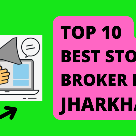 Best Stock Broker in Jharkhand.