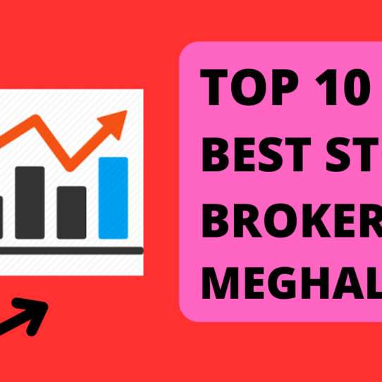 Best Stock Broker in Meghalaya.