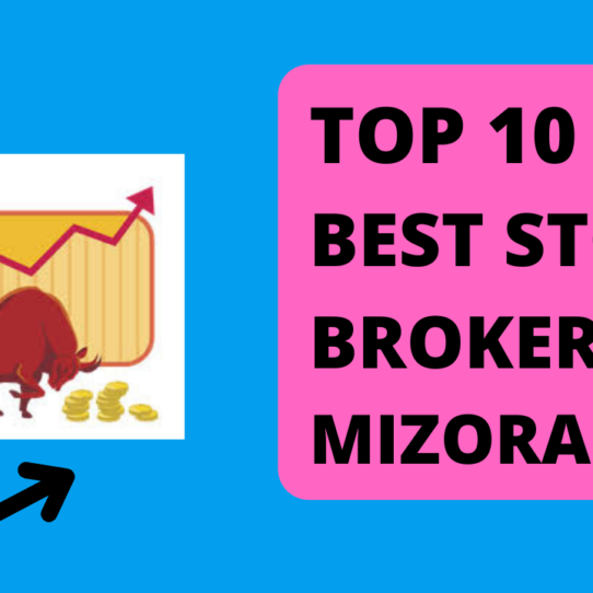 Best Stock Broker in Mizoram.