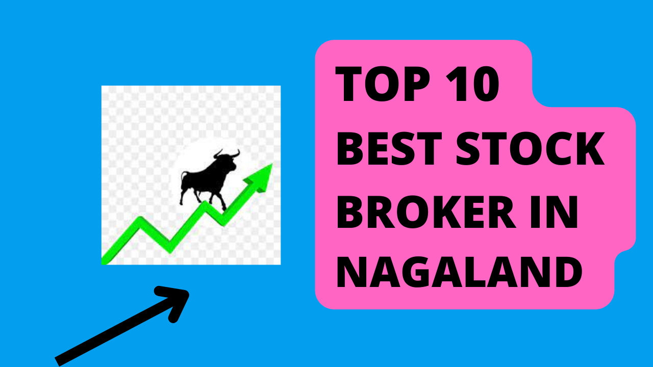 Best Stock Broker in Nagaland