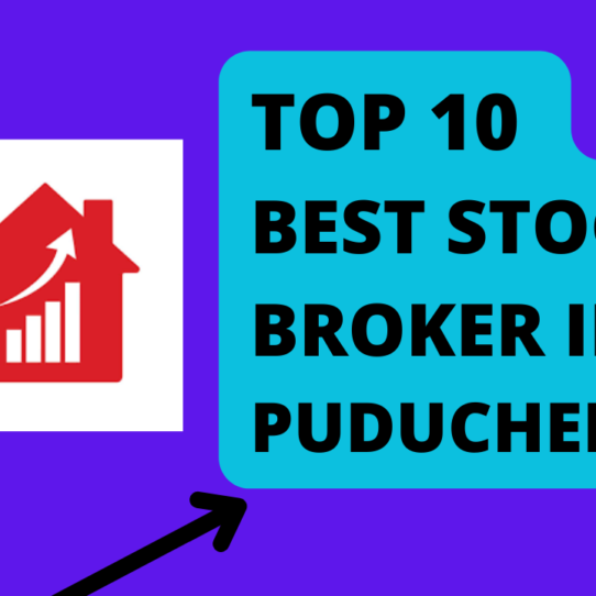 Best Stock Broker in Puducherry.