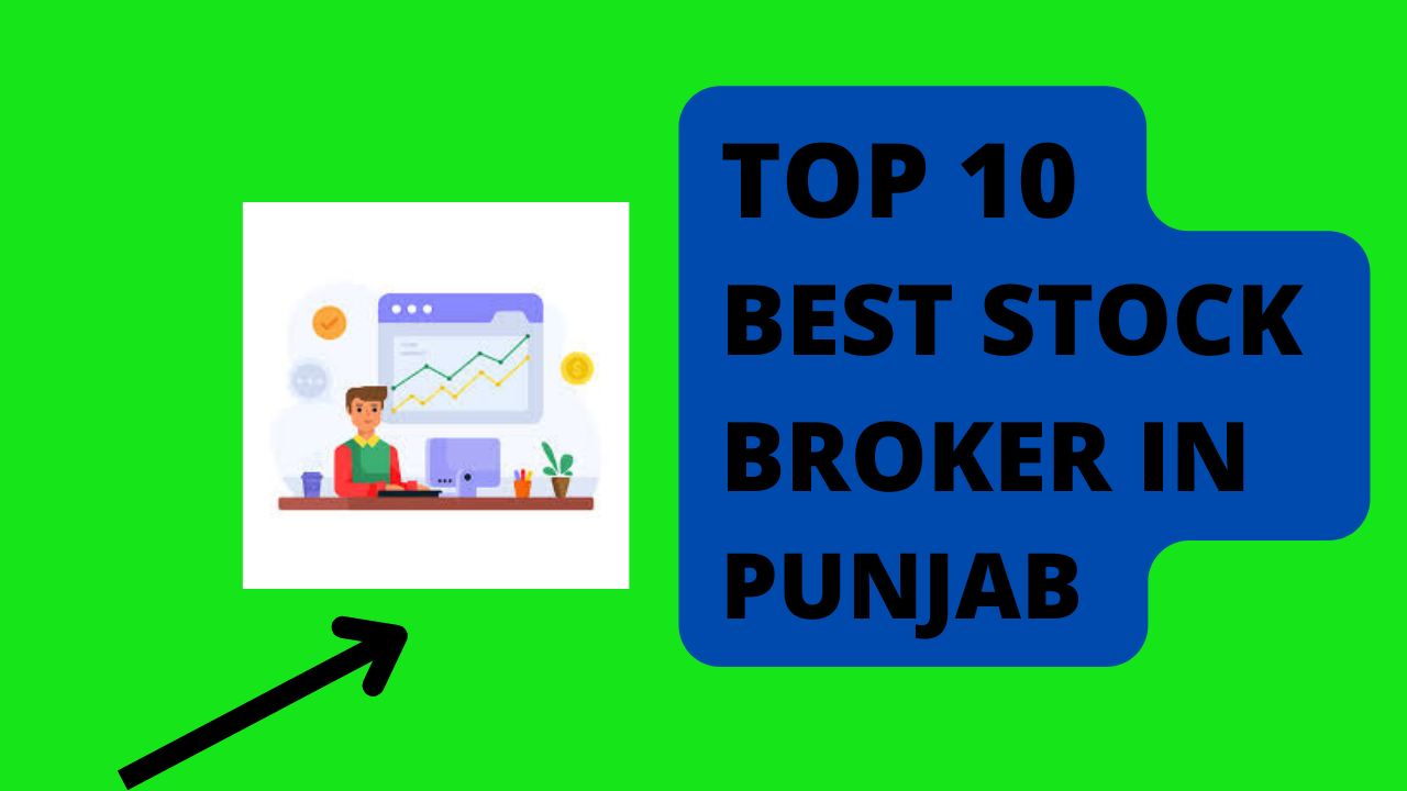 Best Stock Broker in Punjab.