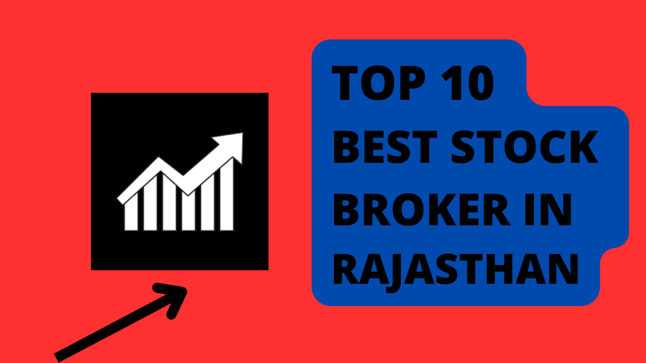 Best Stock Broker in Rajasthan.