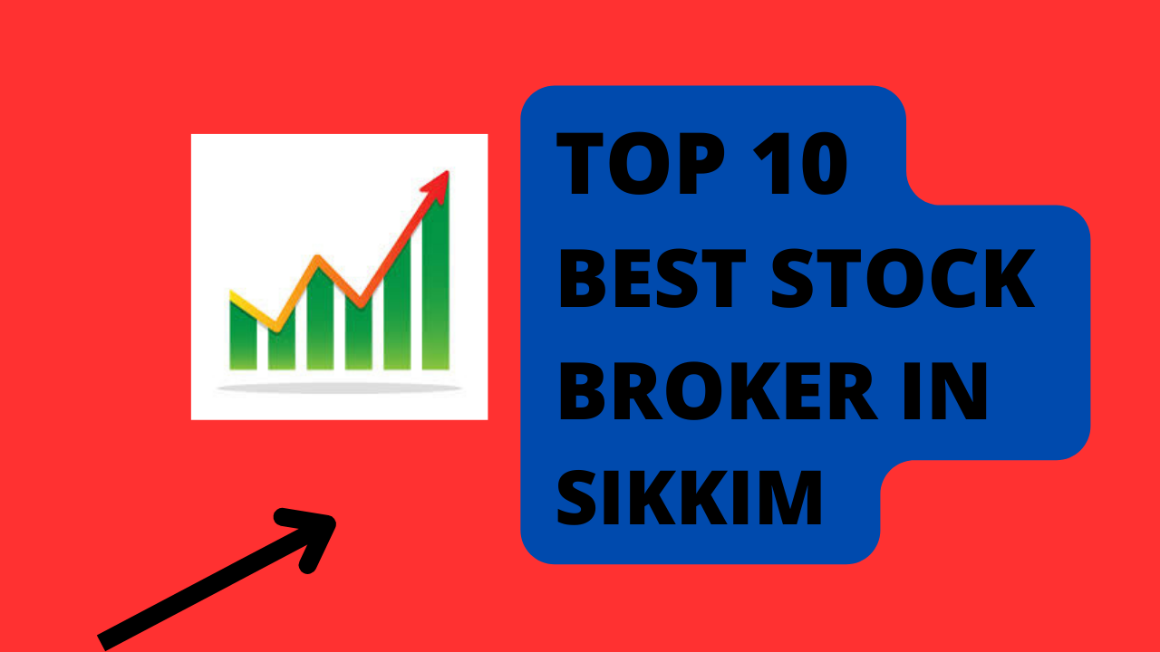 Best Stock Broker Sikkim.