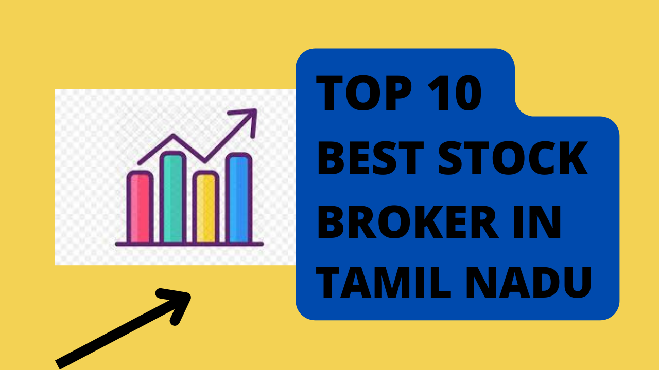 Best Stock Broker in Tamilnadu.