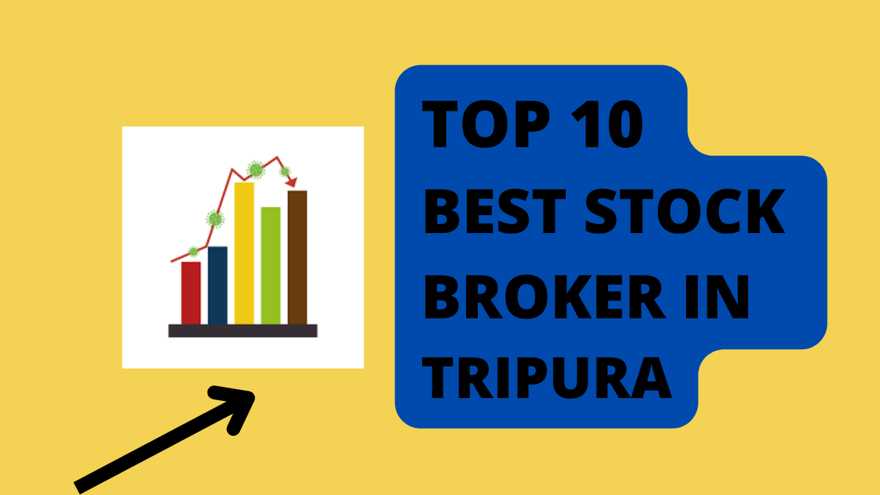 Best Stock Broker in Tripura.