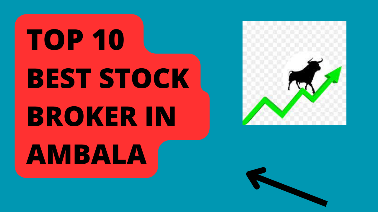 Best Stock Broker in Ambala