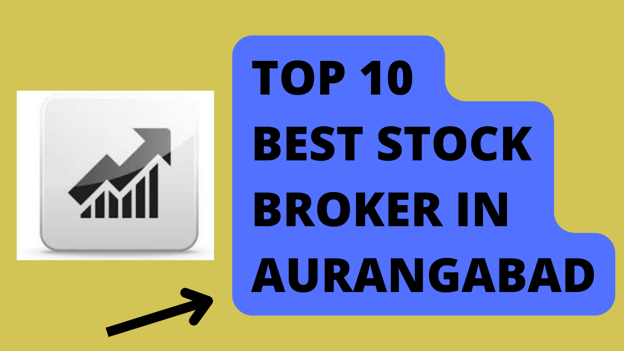 Best Stock Broker in Aurangabad