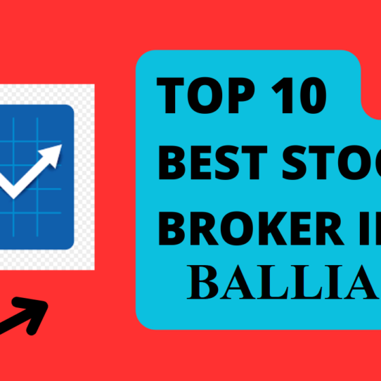 Best Stock Broker in Ballia