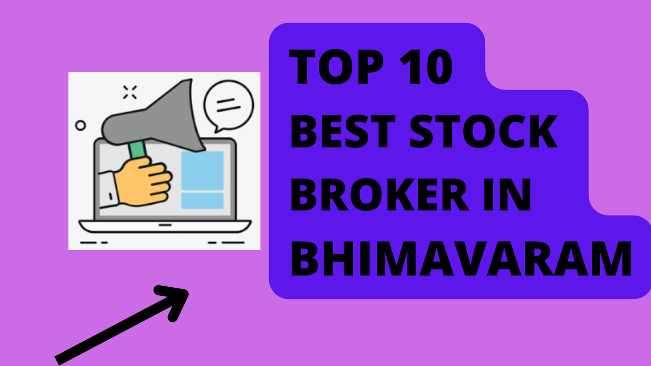 Best Stock Broker in Bhimavaram