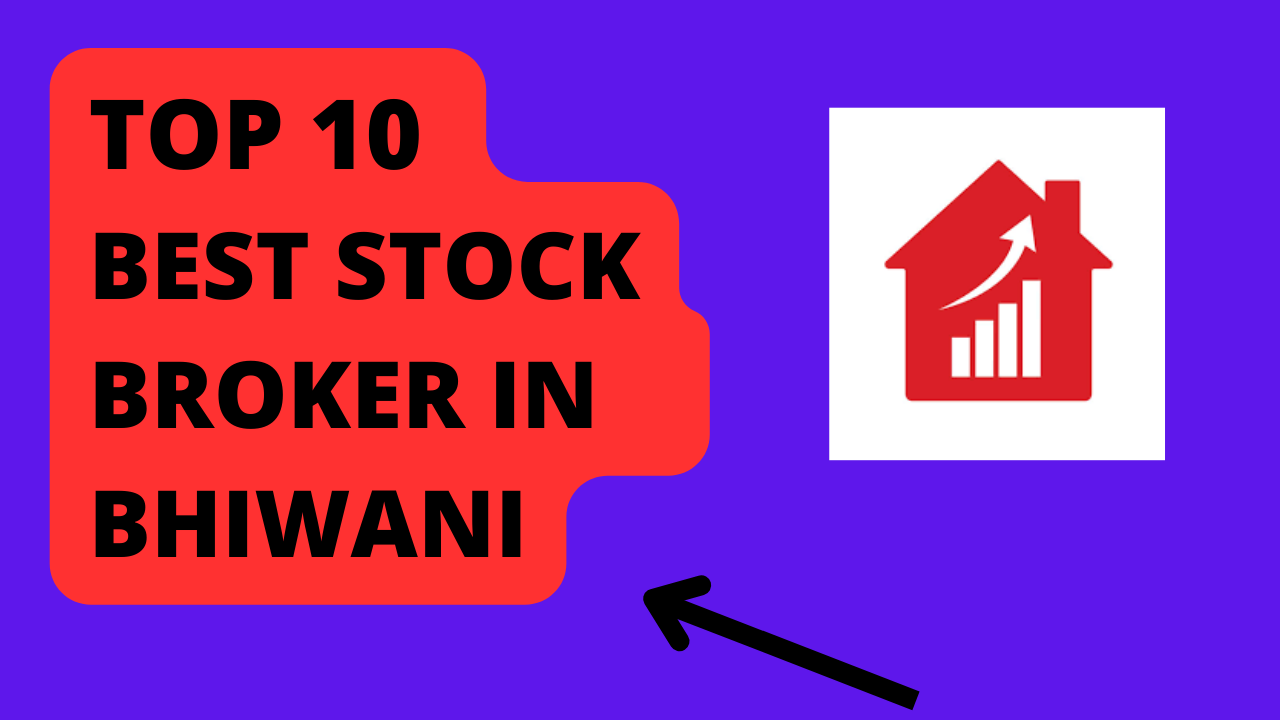 Best Stock Broker in Bhiwani