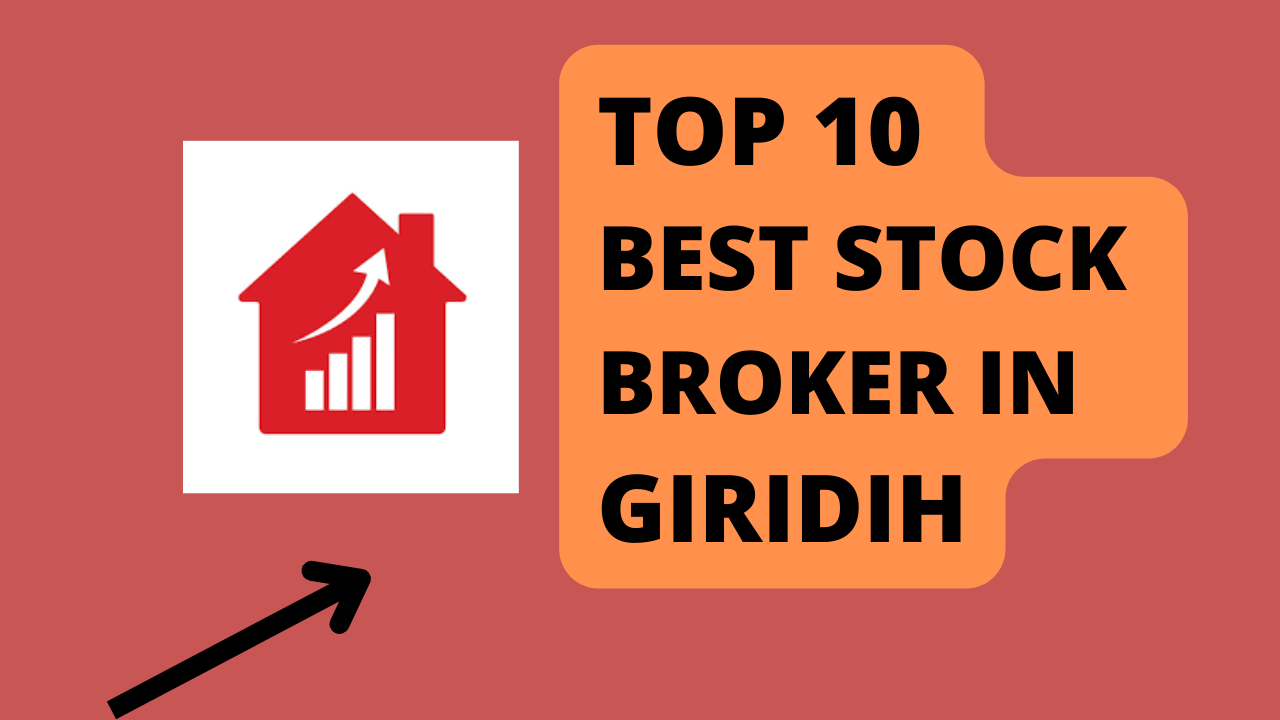 Best Stock Broker in Giridih