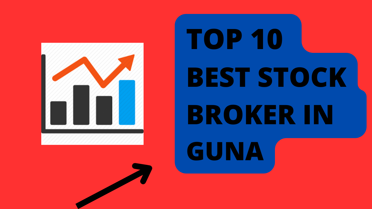 Best Stock Broker in Guna.